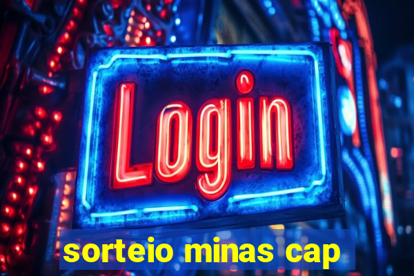 sorteio minas cap